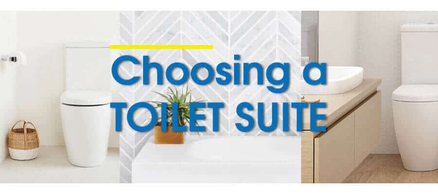 Choosing a toilet suite