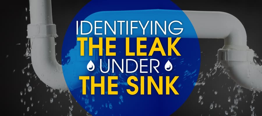 Identifying the leak under the sink